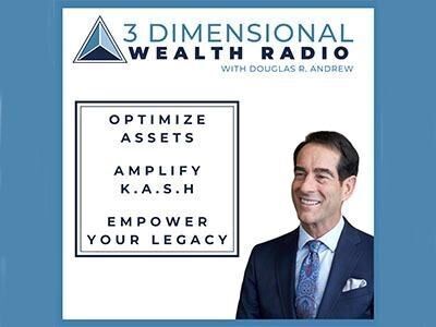 Three Dimensional Wealth Radio with Doug Andrew