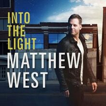 Music Review: Matthew West, "Into The Light"