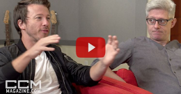 Mike Donehey (Tenth Avenue North) & Matt Maher - Features On Film