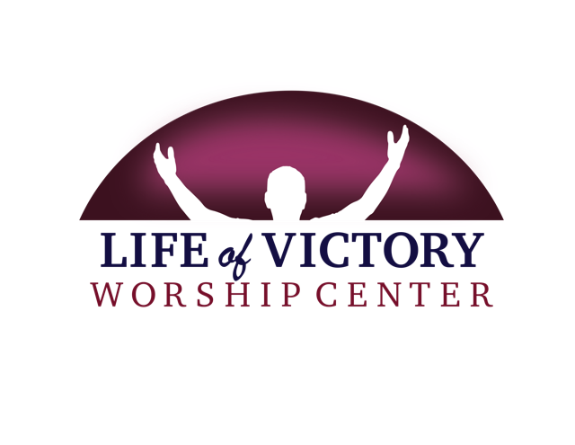 Life of Victory Worship Center