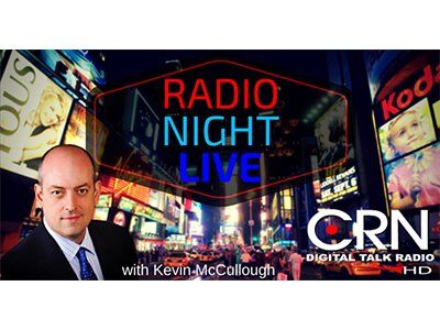 RADIO NIGHT LIVE WITH KEVIN McCULLOUGH
