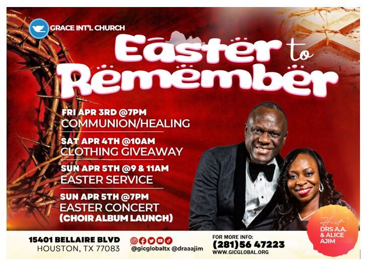 Easter To Remember at Grace International Church