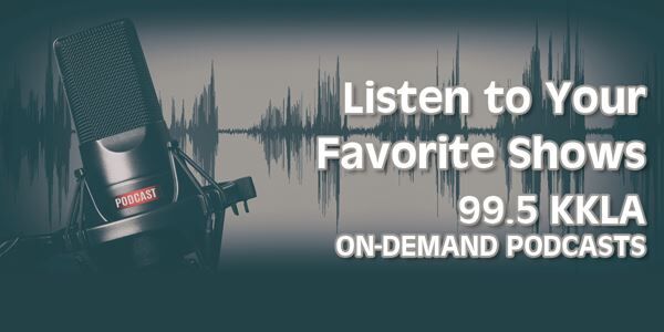 Listen to 99.5 KKLA Podcasts