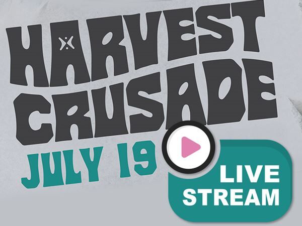 Harvest Crusade 2025 Live from Angels Stadium