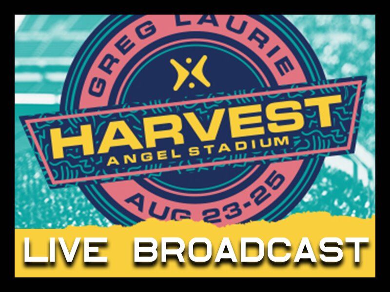 So Cal Harvest Crusade Live Broadcast