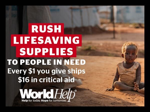 World Help - Ship Livesaving Supplies