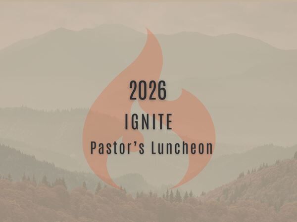 2026 IGNITE Pastors Luncheon