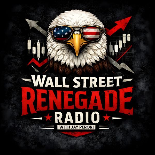 Wall Street Renegade Radio with Jay Peroni