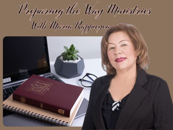 Preparing the Way Ministries with Maria Rappleyea