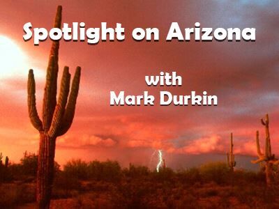 Spotlight on Arizona with Mark Durkin