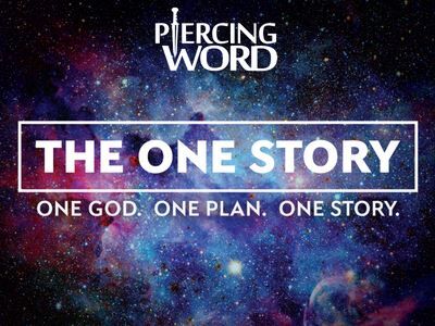 Piercing Word's THE ONE STORY