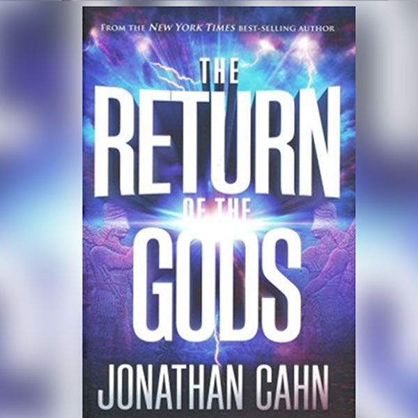 Return Of The Gods - Jonathan CAhn