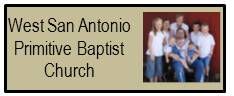 West San Antonio Primitive Baptist Fellowship