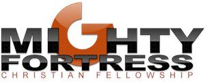 Mighty Fortress Christian Fellowship
