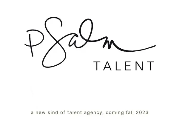 Psalm Talent--a new kind of talent agency