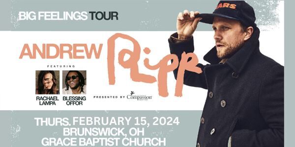 Big Feelings Tour - with Andrew Ripp