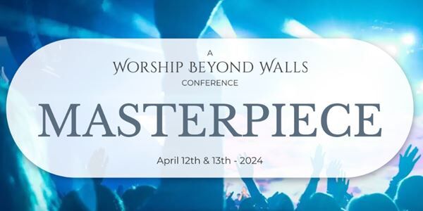 Worship Beyond Walls - Masterpiece