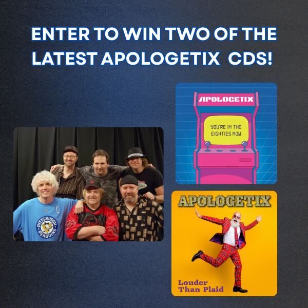 Enter to win ApologetiX' two latest CDs!