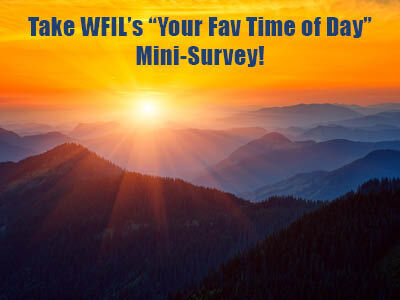 Take WFIL's "Your Favorite Time of Day" Mini-Survey!
