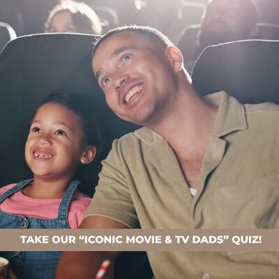 Take Our - Iconic TV & Movie Dads - Quiz