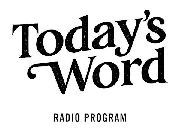 TODAY'S WORD