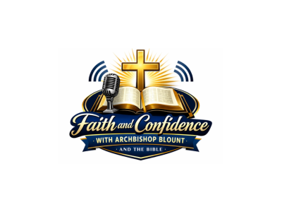 Faith & Confidence with Archbishop Blount and The Bible