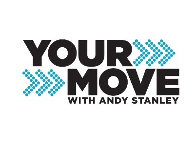 Your Move With Andy Stanley