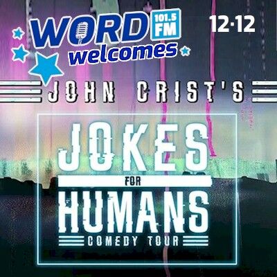 WORD·FM welcomes Comedian John Crist -- LIVE / Dec. 12