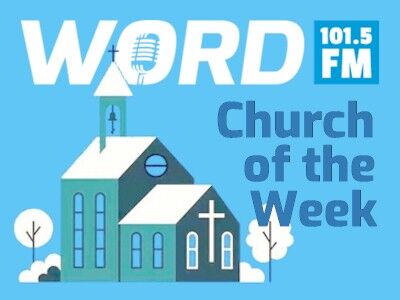 WORD·FM Church of the Week Spotlight