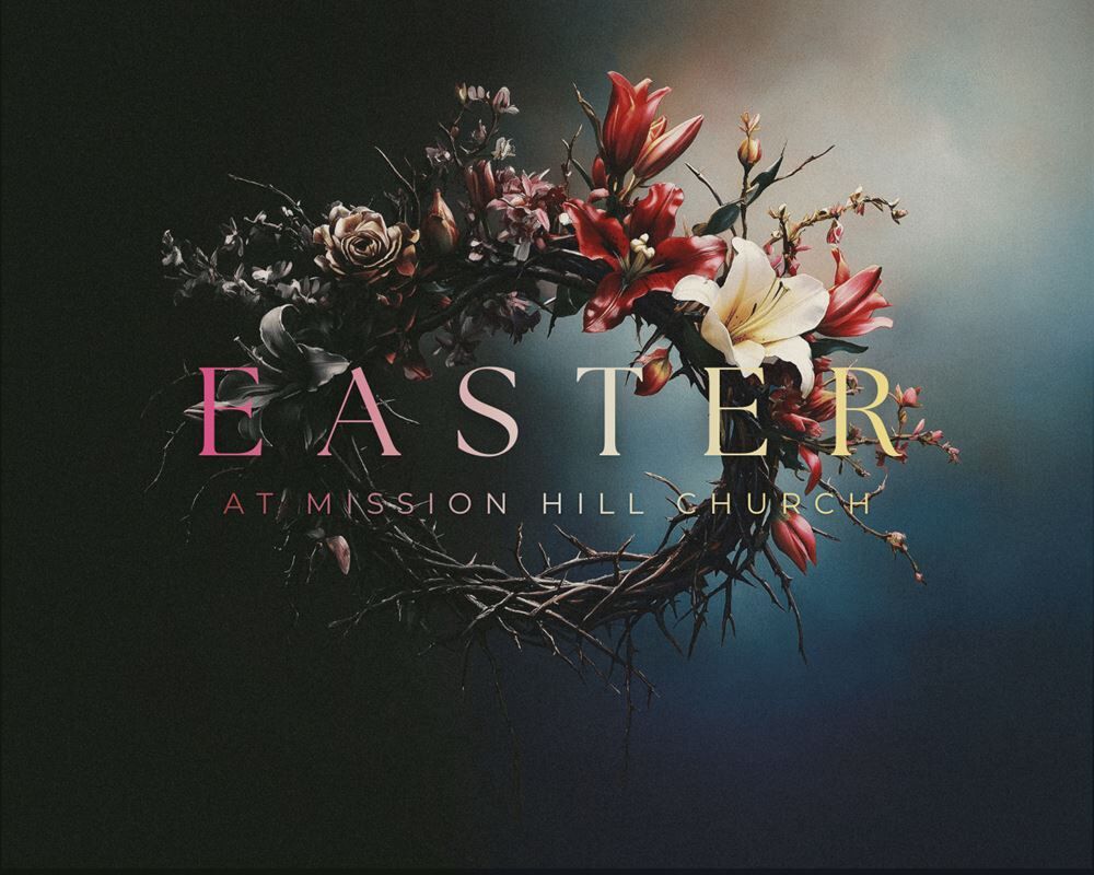 Easter at Mission Hill