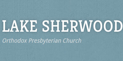Lake Sherwood Orthodox Presbyterian Church