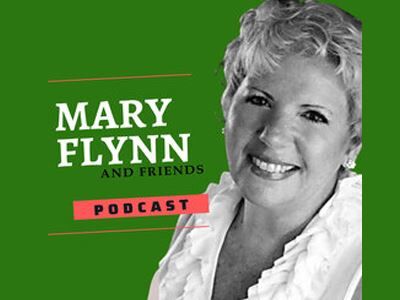 Mary Flynn and Friends Podcast