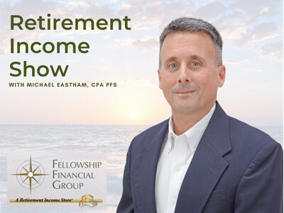 Retirement Income Show with Michael Eastham