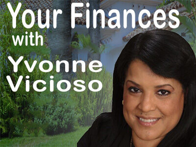 Your Finances with Yvonne Vicioso