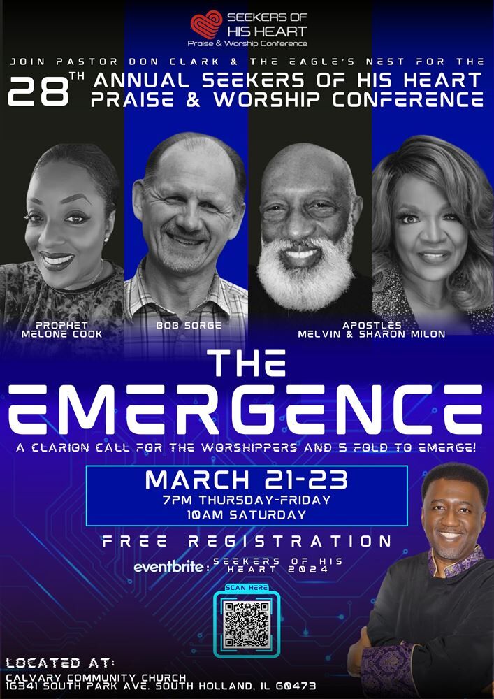 28th Annual Seekers of His Heart Praise & Worship Conference: The Emergence The Eagle's Nest Worship Center