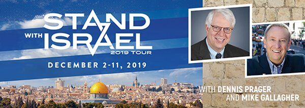 Stand With Israel 2019 Tour with Dennis Prager and Mike Gallagher