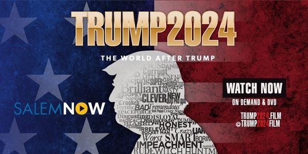 Watch "Trump 2024: The World After Trump" Now!