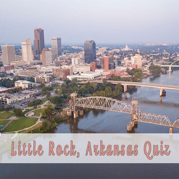 Take our Little Rock, Arkansas Quiz