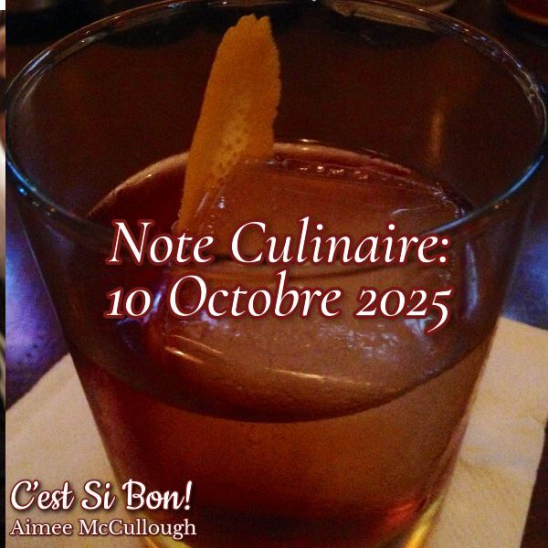 Note Culinaire October 10th, 2025