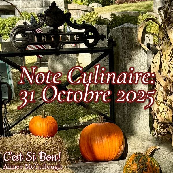 Note Culinaire October 31, 2025