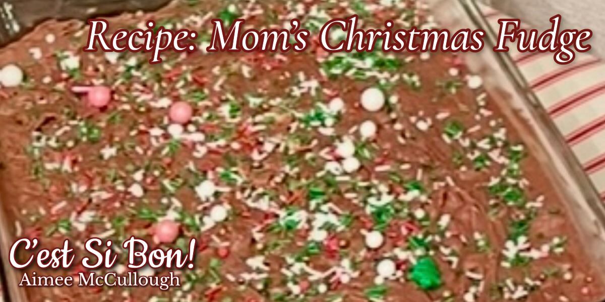 Mom’s Christmas Fudge