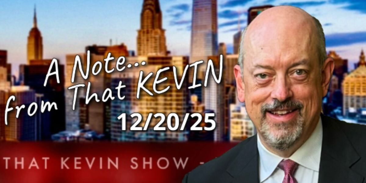 A Note From That KEVIN - 12/21/25 | AM 970 The Answer - New York, NY