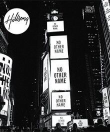 Review:  Hillsong Celebrates Three Decades of Worship with "No Other Name"