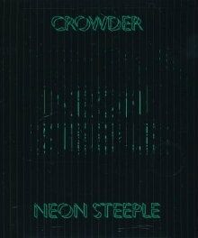 Crowder Finds his Footing in "Neon Steeple"