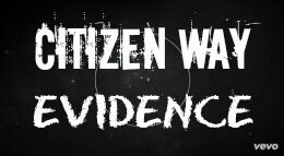 Citizen Way - "Evidence" (Official Lyric Video)