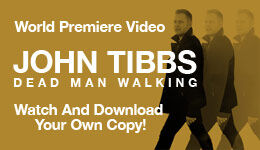 WORLD PREMIERE VIDEO:  John Tibbs - "Dead Men Walking" (Official Music Video)