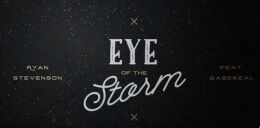 Ryan Stevenson - "Eye of the Storm" (feat. GabeReal from Diverse City)