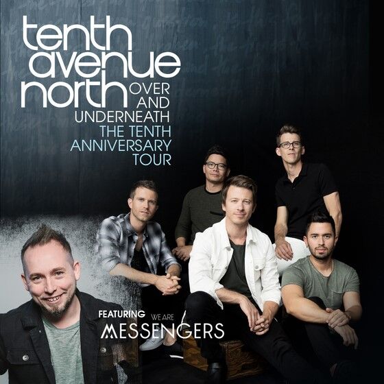Tenth Avenue North Launches Over And Underneath The 10th Anniversary