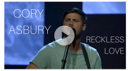 Cory Asbury - Reckless Love (Official Live Version)