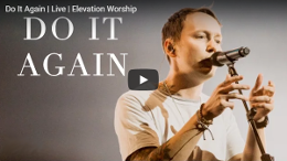 Elevation Worship - 'Do It Again'